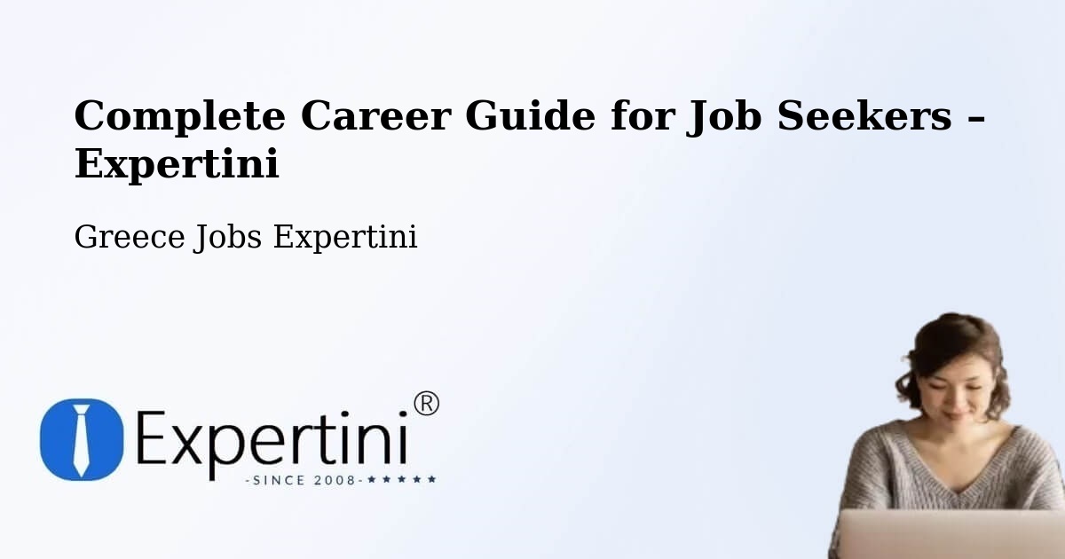 Career Guide for Job Seekers – Chalkiádes - Chalkiádes, Greece Jobs Expertini