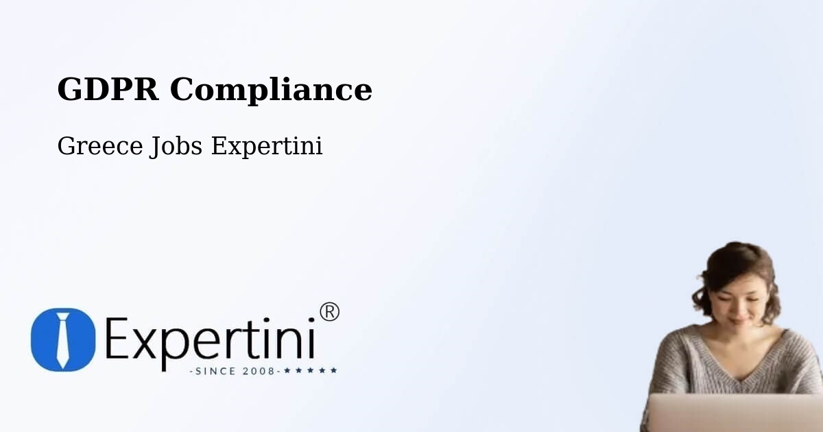 EU GDPR Compliance Statement – Chalkiádes - Greece Jobs Expertini