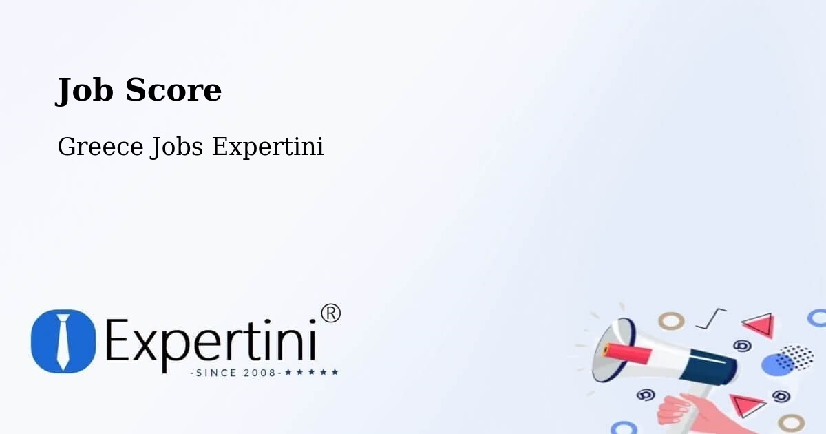 Job Score & Job Description Score Tool – Chalkiádes - Greece Jobs Expertini
