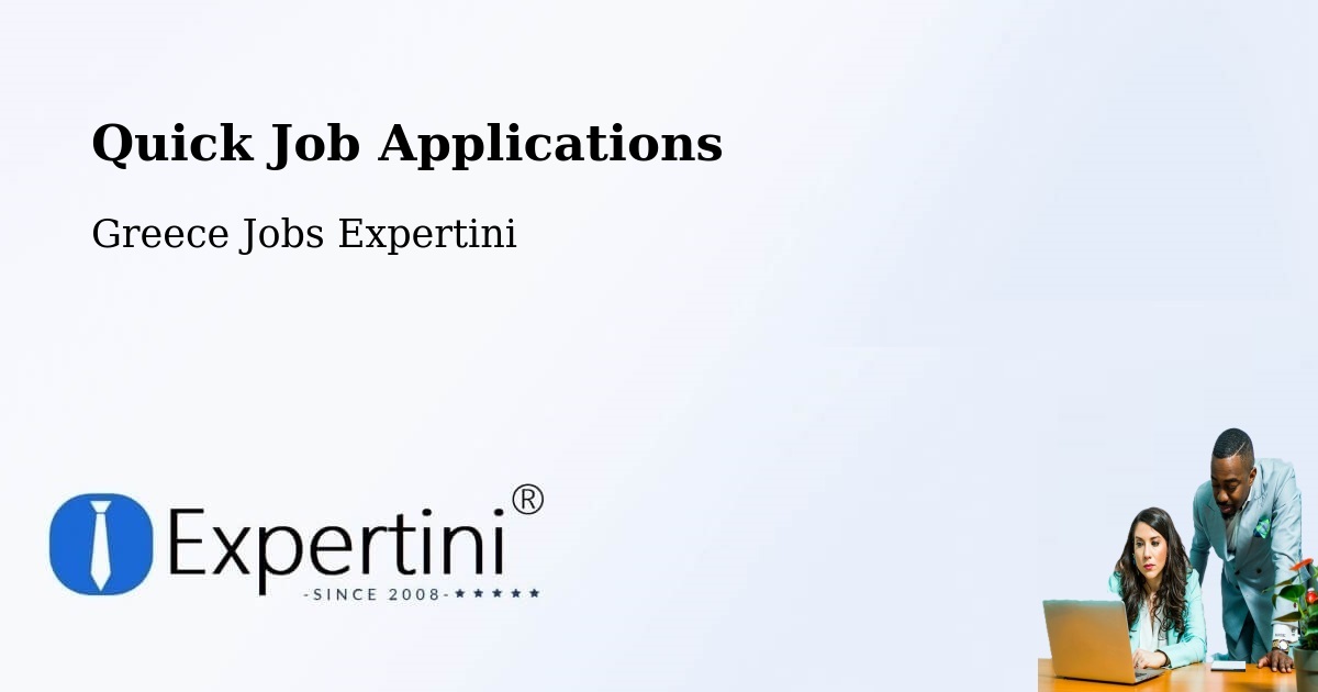 Quick Apply Feature – Chalkiádes - Greece Jobs Expertini