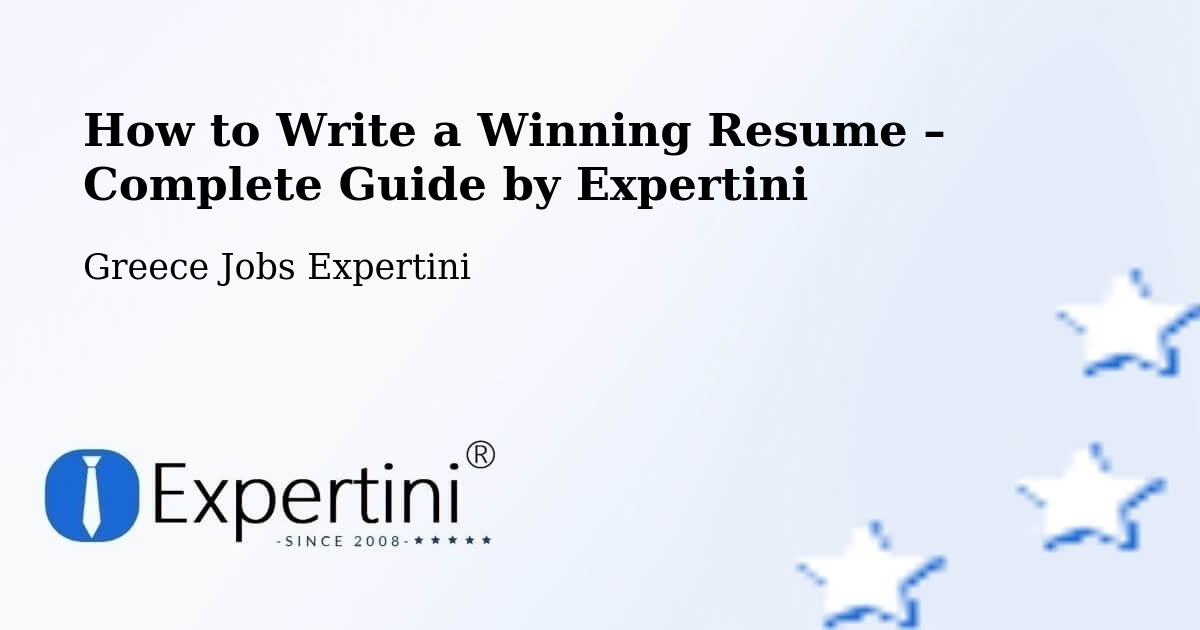 Resume Writing Guide for Job Seekers – Chalkiádes - Chalkiádes, Greece Jobs Expertini
