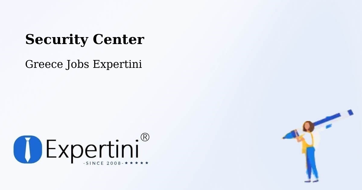 Security & Compliance – Chalkiádes - Greece Jobs Expertini